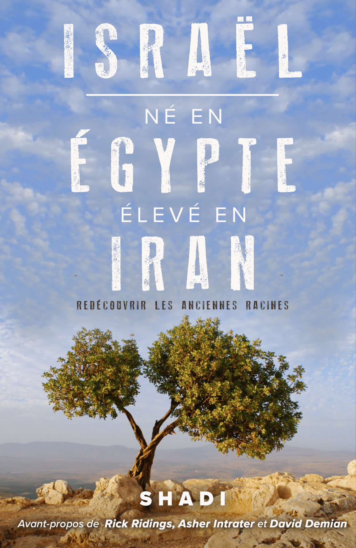 Israel, né en Egypte, élevé en Iran